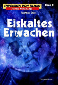 Title: Eiskaltes Erwachen, Author: Alexander Knörr