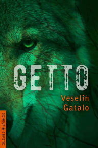 Title: Getto: postapokalyptischer Actionroman, Author: Veselin Gatalo