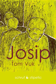 Title: Josip, Author: Tom Vuk