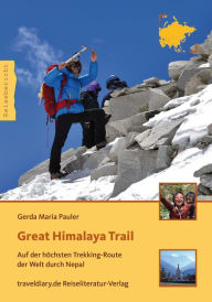 Title: Great Himalaya Trail: Auf der höchsten Trekking-Route der Welt durch Nepal, Author: Gerda Maria Pauler