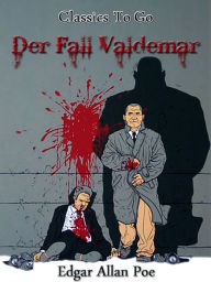 Title: Der Fall Valdemar, Author: Edgar Allan Poe