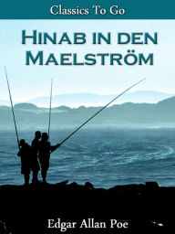 Title: Hinab in den Maelström, Author: Edgar Allan Poe