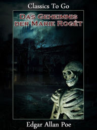 Title: Das Geheimnis der Marie Rogêt, Author: Edgar Allan Poe