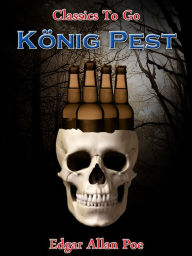 Title: König Pest, Author: Edgar Allan Poe