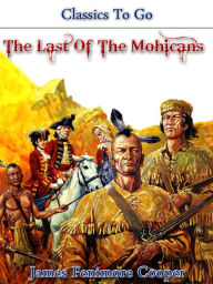 Title: The Last of the Mohicans, Author: James Fenimore Cooper