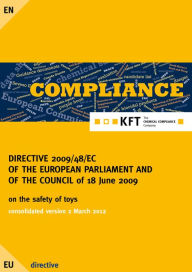 Title: DIRECTIVE 2009/48/EC OF THE EUROPEAN PARLIAMENT AND OF THE COUNCIL: Toy Safety Directive, Author: Karl-Franz Torges