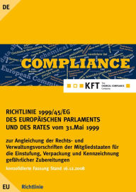 Title: RICHTLINIE 1999/45/EG DES EUROPÄISCHEN PARLAMENTS UND DES RATES: Zubereitungsrichtlinie, Author: Karl-Franz Torges