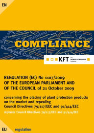 Title: REGULATION (EC) No 1107/2009 OF THE EUROPEAN PARLIAMENT AND OF THE COUNCIL: plant protection regulation, Author: Karl-Franz Torges