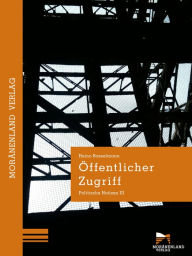 Title: Öffentlicher Zugriff: Politische Notizen III, Author: Heino Bosselmann