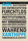 Ach, bald crashen die Entrechteten furchtlos gemeingefährliche, hoheitliche Institutionen, jagen kriegserfahrene Leutnants mit Nachtsichtgeräten oder parlieren querbeet Russisch, Swahili, Türkisch und Vietnamesisch, während Xanthippe Yamswurzeln züchtet