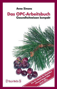 Title: Das OPC-Arbeitsbuch: Gesundheitswissen kompakt, Author: Anne Simons