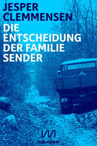 Title: Die Entscheidung der Familie Sender: Reportage, Author: Jesper Clemmensen