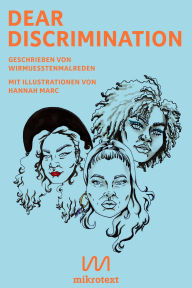 Title: Dear Discrimination: Ein Mitmachbuch zur antirassistischen Weiterbildung, Author: Wirmuesstenmalreden