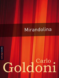 Title: Mirandolina, Author: Carlo Goldoni