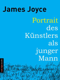 Title: Portrait des Künstlers als junger Mann, Author: James Joyce