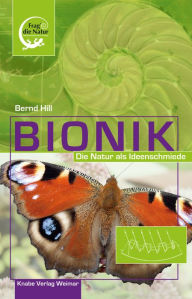 Title: Bionik: Die Natur als Ideenschmiede, Author: Bernd Hill