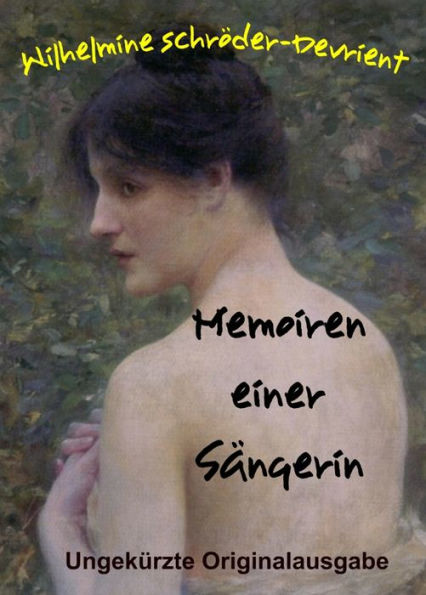 Memoiren einer Sängerin: Ungekürzte Originalausgabe