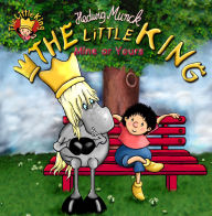 Title: The Little King - Mine or Yours, Author: Hedwig Munck