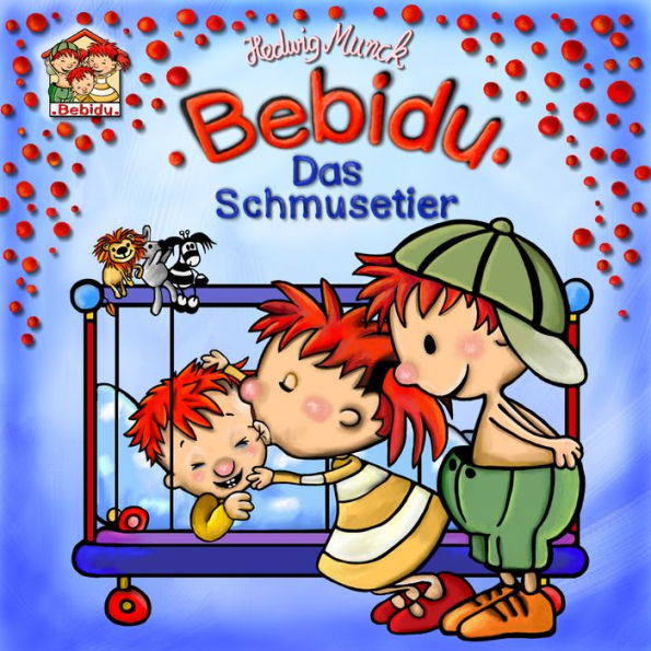 Baby Bebidu - Das Schmusetier: Bilderbuch für die Kleinsten