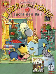 Der kleine König sucht den Ball / baut einen Turm: Kleinkinder-Bücher