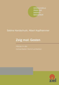 Title: Zeig mal: Gesten: Hände in der nonverbalen Kommunikation, Author: Trio Collage