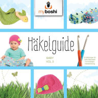 Title: Häkelguide Vol. 3: 3 süße Ideen für Babys, Author: Masaharu Motokawa