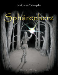 Title: Sphärenherz, Author: Jan Corvin Schneyder