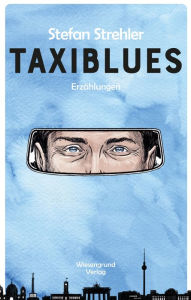 Title: Taxiblues, Author: Stefan Strehler