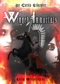 Title: Winged Immortals: Flügel der Vergeltung, Author: Jan Corvin Schneyder