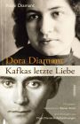 Dora Diamant - Kafkas letzte Liebe: Die Biografie Dora Diamants, eBook