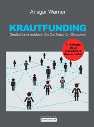 Title: Krautfunding: Deutschland entdeckt die Dankeschön-Ökonomie, Author: Ansgar Warner