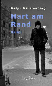 Title: Hart am Rand: Kriminalroman, Author: Ralph Gerstenberg