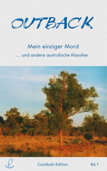 Outback: Mein einziger Mord ... und andere australische Klassiker