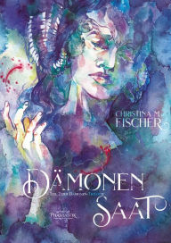 Title: Dämonensaat, Author: Christina M. Fischer