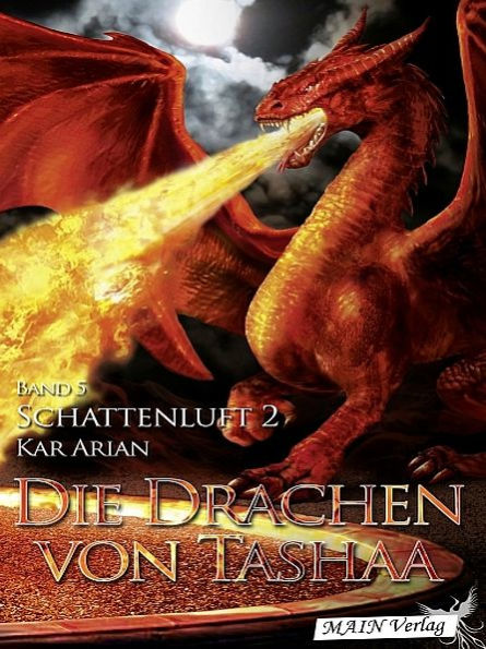 Die Drachen von Tashaa (Band 5)