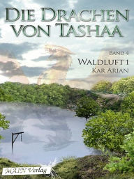 Title: Waldluft - Die Waldläufer, Author: Kar Arian