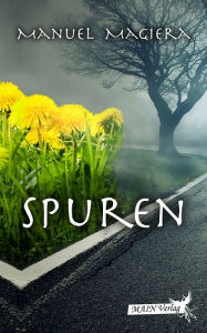 Title: Spuren, Author: Manuel Magiera