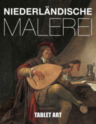 Title: Niederländische Malerei, Author: SERGES Medien