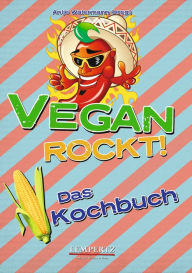 Title: Vegan rockt! Das Kochbuch, Author: Antje Watermann
