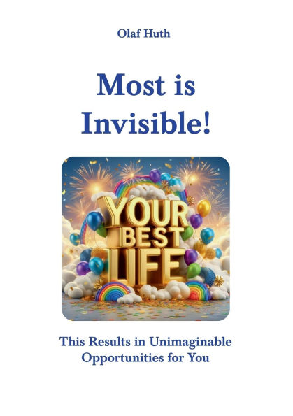 Most is Invisible!