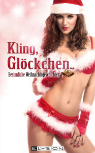 Title: Kling, Glöckchen: erotische Weihnachten, Author: Jennifer Schreiner