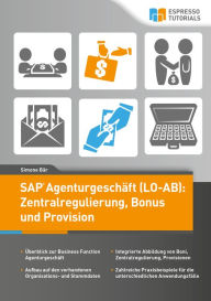 Title: SAP Agenturgeschäft (LO-AB): Zentralregulierung, Bonus und Provision, Author: Simone Bär