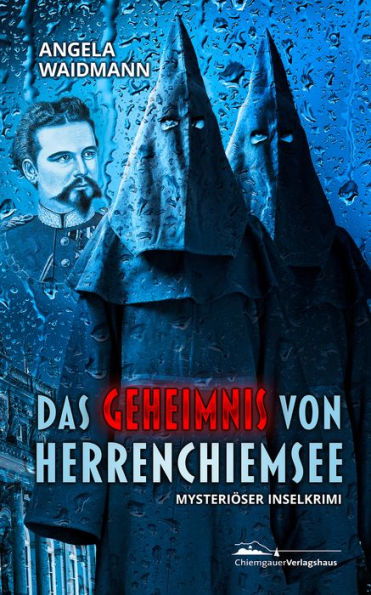 Das Geheimnis von Herrenchiemsee: Mysteriöser Inselkrimi