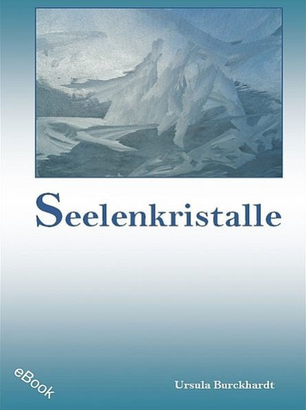 Seelenkristalle