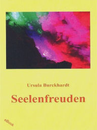 Title: Seelenfreuden, Author: Ursula Burckhardt