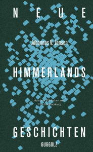 Title: Neue Himmerlandsgeschichten, Author: Johannes V. Jensen