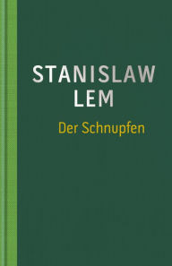 Title: Der Schnupfen, Author: Stanislaw Lem