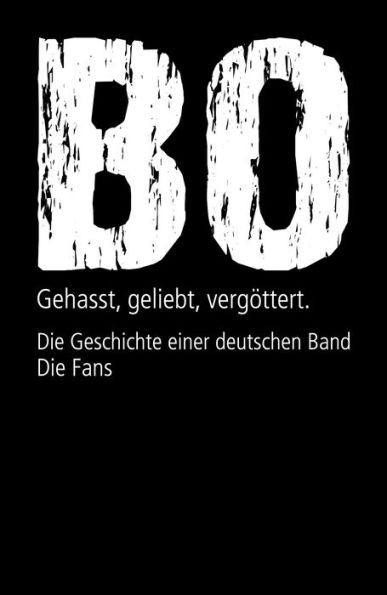 Böhse Onkelz. Gehasst, geliebt, vergöttert (Bundle): Die Geschichte einer deutschen Band + Die Fans