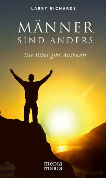 Männer sind anders: Die Bibel gibt Auskunft