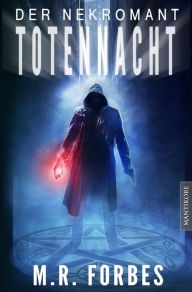 Title: Der Nekromant - Totennacht, Author: M.R. Forbes